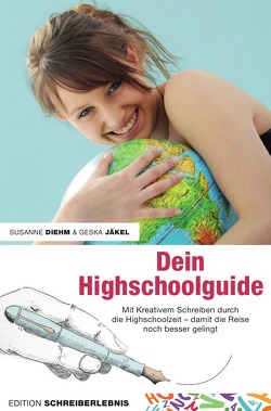 Dein Highschoolguide von Diehm,  Susanne, Jäkel,  Geska