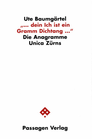 „… dein Ich ist ein Gramm Dichtang…“ von Baumgärtel,  Ute