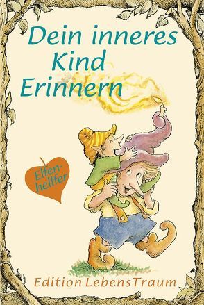 Dein inneres Kind erinnern von Adams,  Christine A, Alley,  R.W.