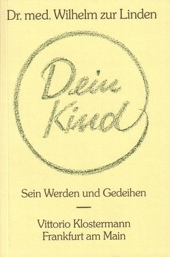 Dein Kind von zur Linden,  Wilhelm