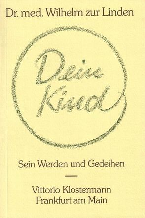 Dein Kind von zur Linden,  Wilhelm