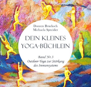 Dein kleines Yoga-Büchlein von Brucksch,  Doreen, Spreider,  Michaela