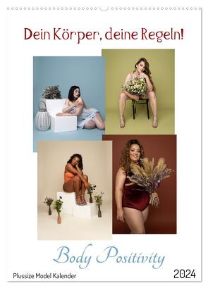 Dein Körper, deine Regeln! Body Positivity (Wandkalender 2024 DIN A2 hoch), CALVENDO Monatskalender von Elena & Klaus Albrecht,  Sonntagsfotos, 