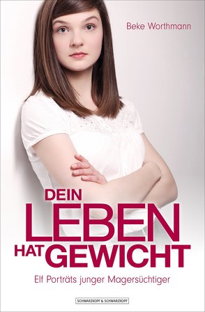 Dein Leben hat Gewicht von Worthmann,  Beke