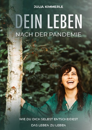 Dein Leben nach der Pandemie von Kimmerle,  Julia