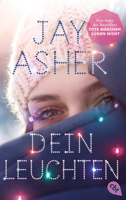 Dein Leuchten von Asher,  Jay, Gerwig,  Karen