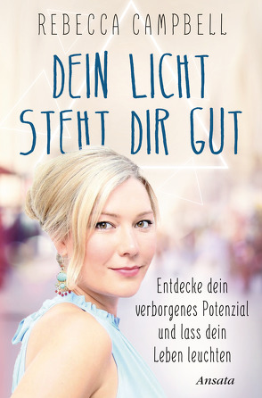 Dein Licht steht dir gut von Campbell,  Rebecca, Halbritter,  Iris