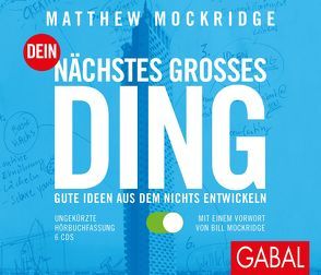 Dein nächstes großes Ding von Godec,  Sabina, Mockridge,  Bill, Mockridge,  Matthew, Pliquet,  Moritz