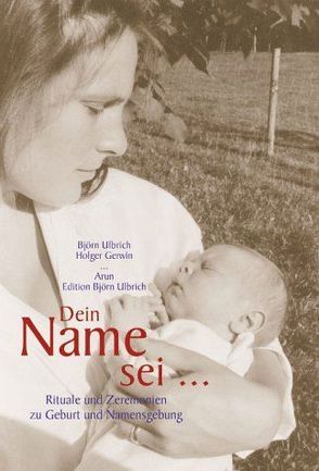 Dein Name sei… von Ulbrich,  Björn, Ulbrich,  Romana