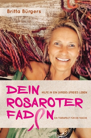 Dein rosaroter Faden von Bürgers,  Britta