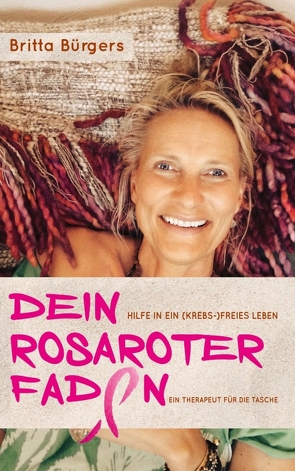 Dein rosaroter Faden von Bürgers,  Britta