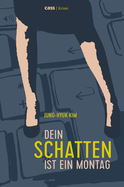 Dein Schatten ist ein Montag von Kim,  Jung-hyuk, Weber,  Paula