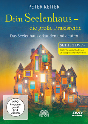 Dein Seelenhaus – die große Praxisreihe von Reiter,  Peter