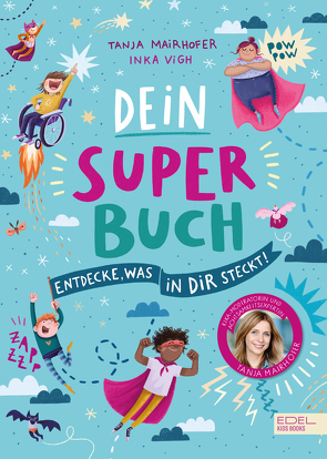 Dein Super-Buch von Mairhofer,  Tanja, Vigh,  Inka