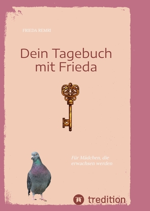 Dein Tagebuch mit Frieda von Remri,  Frieda