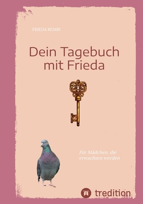 Dein Tagebuch mit Frieda von Remri,  Frieda