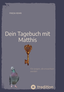 Dein Tagebuch mit Matthis von Remri,  Frieda