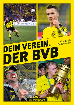 Dein Verein. Der BVB von Bausenwein,  Christoph