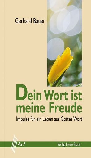 Dein Wort ist meine Freude von Bauer,  Gerhard