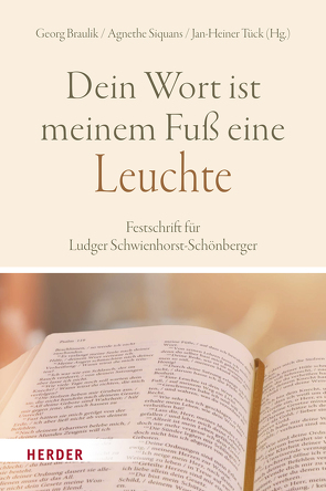 „Dein Wort ist meinem Fuß eine Leuchte“ von Appel,  Kurt, Ballhorn,  Egbert, Berges,  Ulrich, Birnbaum,  Elisabeth, Böhler,  Dieter, Braulik,  Georg, Collinet,  Benedikt J., Dohmen,  Christoph, Fischer,  Georg, Frevel,  Christian, Gerhards,  Meik, Häner,  Tobias, Körtner,  Ulrich H. J., Kremser,  Konrad, Mazzinghi,  Luca, Müllner,  Ilse, Nordhofen,  Eckhard, Prügl,  Thomas, Siquans,  Agnethe, Söding,  Thomas, Stowasser,  Martin, Tiwald,  Markus, Tück,  Jan Heiner, Weber,  Augustinus