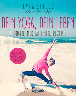 Dein Yoga, dein Leben von Halbritter,  Iris, Stiles,  Tara