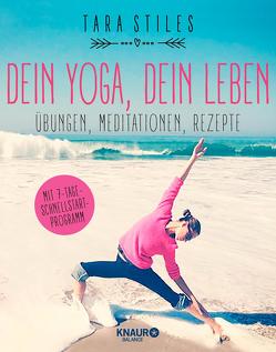 Dein Yoga, dein Leben von Halbritter,  Iris, Stiles,  Tara