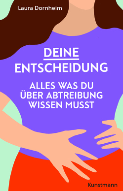 Deine Entscheidung von Dornheim,  Laura, Stömer,  Luisa, Wünsch,  Eva