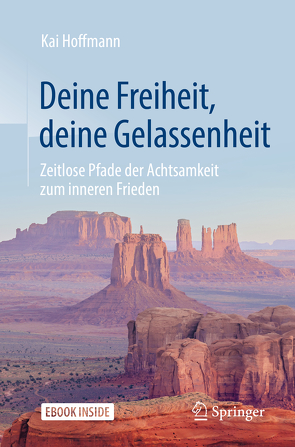 Deine Freiheit, deine Gelassenheit von Hoffmann,  Kai