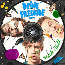 Deine Freunde: Heile Welt von Deine Freunde, Nimscheck,  Lukas, Pauli,  Markus, Sump,  Florian