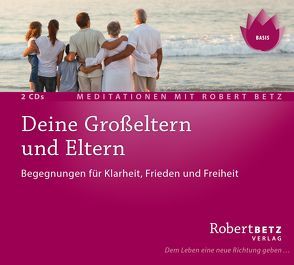 Deine Großeltern und Eltern von Betz,  Robert Theodor