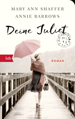 Deine Juliet von Barrows,  Annie, Längsfeld,  Margarete, Shaffer,  Mary Ann, Tichy,  Martina