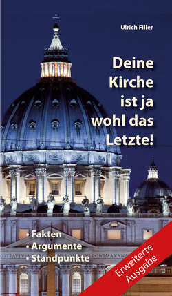 Deine Kirche ist ja wohl das Letzte! von Filler,  Ulrich