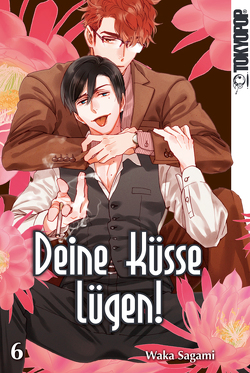 Deine Küsse lügen! 06 von Sagami,  Waka