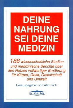 Deine Nahrung sei Deine Medizin von Jack,  Alex, Trierenberg-Zielke,  Wera