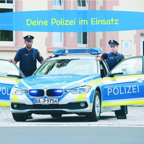 Deine Polizei im Einsatz von Schaub,  Monika, Straub,  Sina-Marie