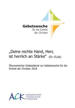 „Deine rechte Hand, Herr, ist herrlich an Stärke“ (Ex 15,6a)