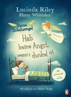 Deine Schutzengel – Hab keine Angst, wenn’s dunkel ist von Riley,  Lucinda, Voigt,  Marie, Weber,  Mareike, Whittaker,  Harry