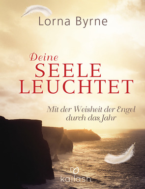 Deine Seele leuchtet von Byrne,  Lorna, Lemke,  Bettina