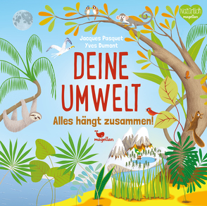 Deine Umwelt von Dumont,  Yves, Pasquet,  Jacques, Schöneborn,  Dieter