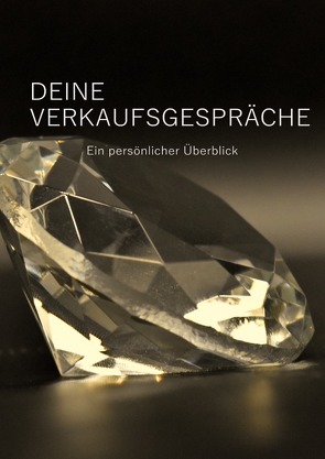 Deine Verkaufsgespräche – Ein persönlicher Überblick – von Damberger,  Marco Klaus