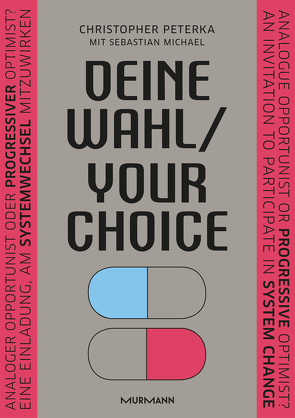 Deine Wahl / Your Choice – Zweisprachiges E-Book Deutsch / Englisch von Michael,  Sebastian, Peterka,  Christopher