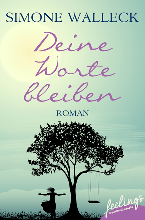 Deine Worte bleiben von Walleck,  Simone
