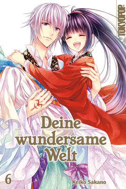 Deine wundersame Welt 06 von Sakano,  Keiko