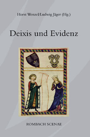 Deixis und Evidenz von Jäger,  Ludwig, Wenzel,  Horst