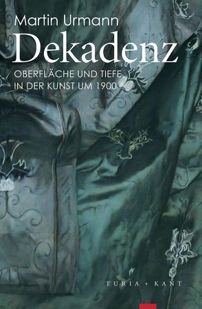 Dekadenz von Urmann,  Martin