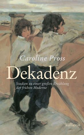 Dekadenz von Pross,  Caroline