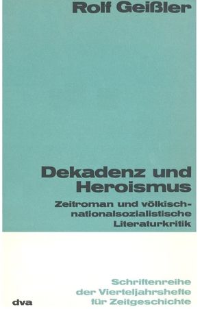 Dekadenz und Heroismus von Geißler,  Rolf