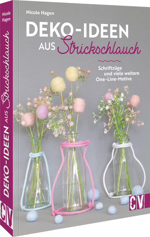 Deko-Ideen aus Strickschlauch von Hagen,  Nicole