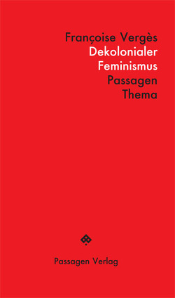 Dekolonialer Feminismus von Engelmann,  Peter, Vergès,  Françoise, von der Osten,  Esther