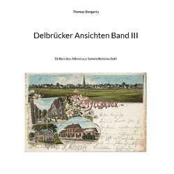 Delbrücker Ansichten Band III von Bongartz,  Thomas